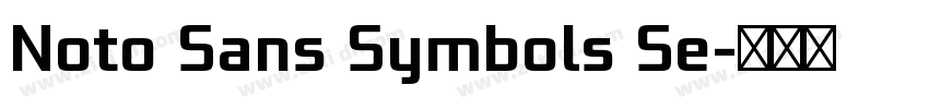 Noto Sans Symbols Se字体转换